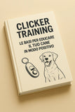 Clicker Training Le Basi per Educare il Tuo Cane in Modo Positivo - AmiciFidati